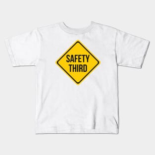 Safety Third Road Sign Joke Kids T-Shirt